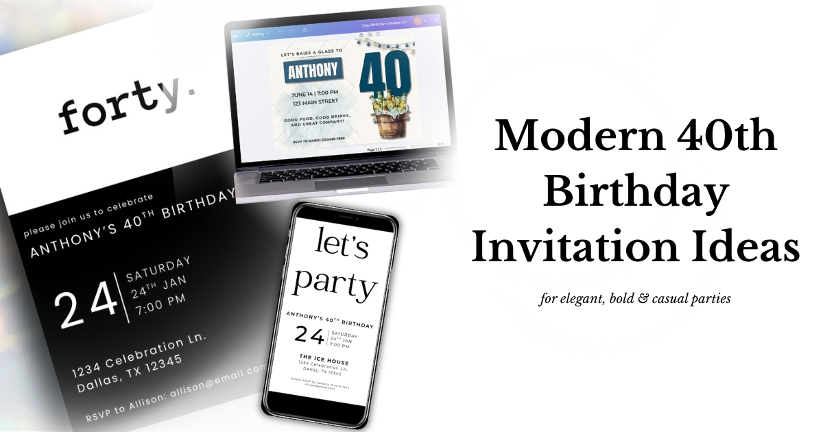 Modern 40th Birthday Invitation Ideas for Every Party Style