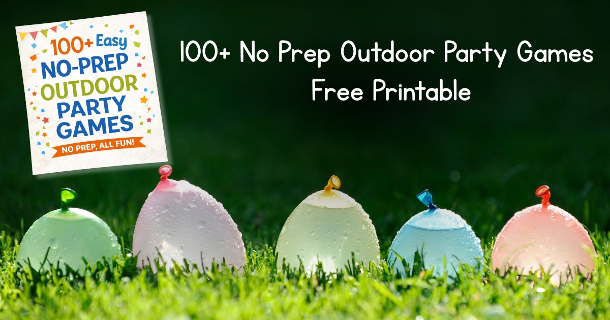 100+ No-Prep Outdoor Party Games Kids Love (Easy Backyard Ideas)